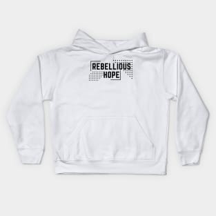 rebellious hope Kids Hoodie